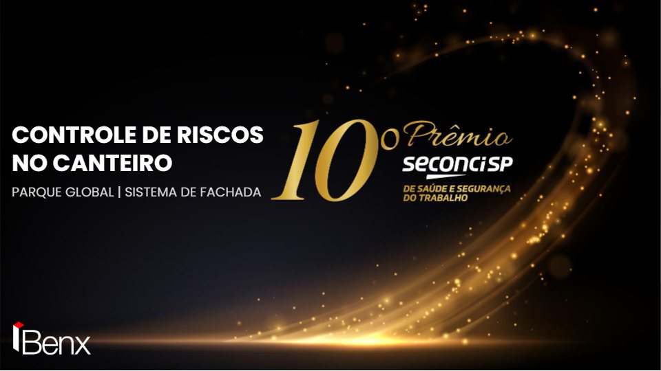 CONTROLE DE RISCOS NO CANTEIRO - REGIÃO METROPOLITANA DE SÃO PAULO – Parque Global, Benx